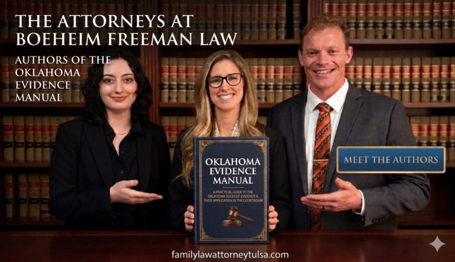 The Attorneys at Boeheim Freeman Law — Authors of the Oklahoma Evidence Manual